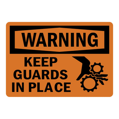 OSHA Warning sign with black header, bold black text reading Keep Guards In Place, and a black pinch point gear and hand injury symbol on bright orange background for safety.