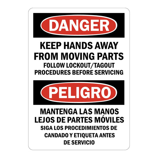 Bilingual OSHA Danger: Keep Hands Away from Moving Parts Follow Lockout/Tagout Procedures Before Servicing