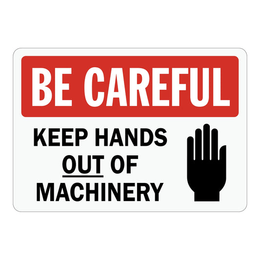 Caution: Be Careful Keep Hands Out Of Machinery