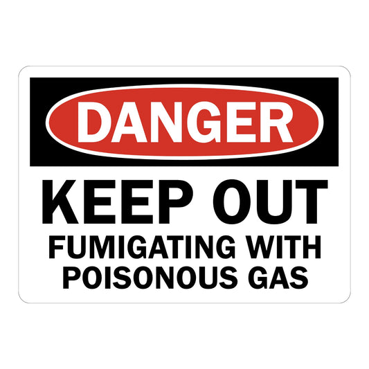 OSHA Danger: Keep Out Fumigating with Poisonous Gas