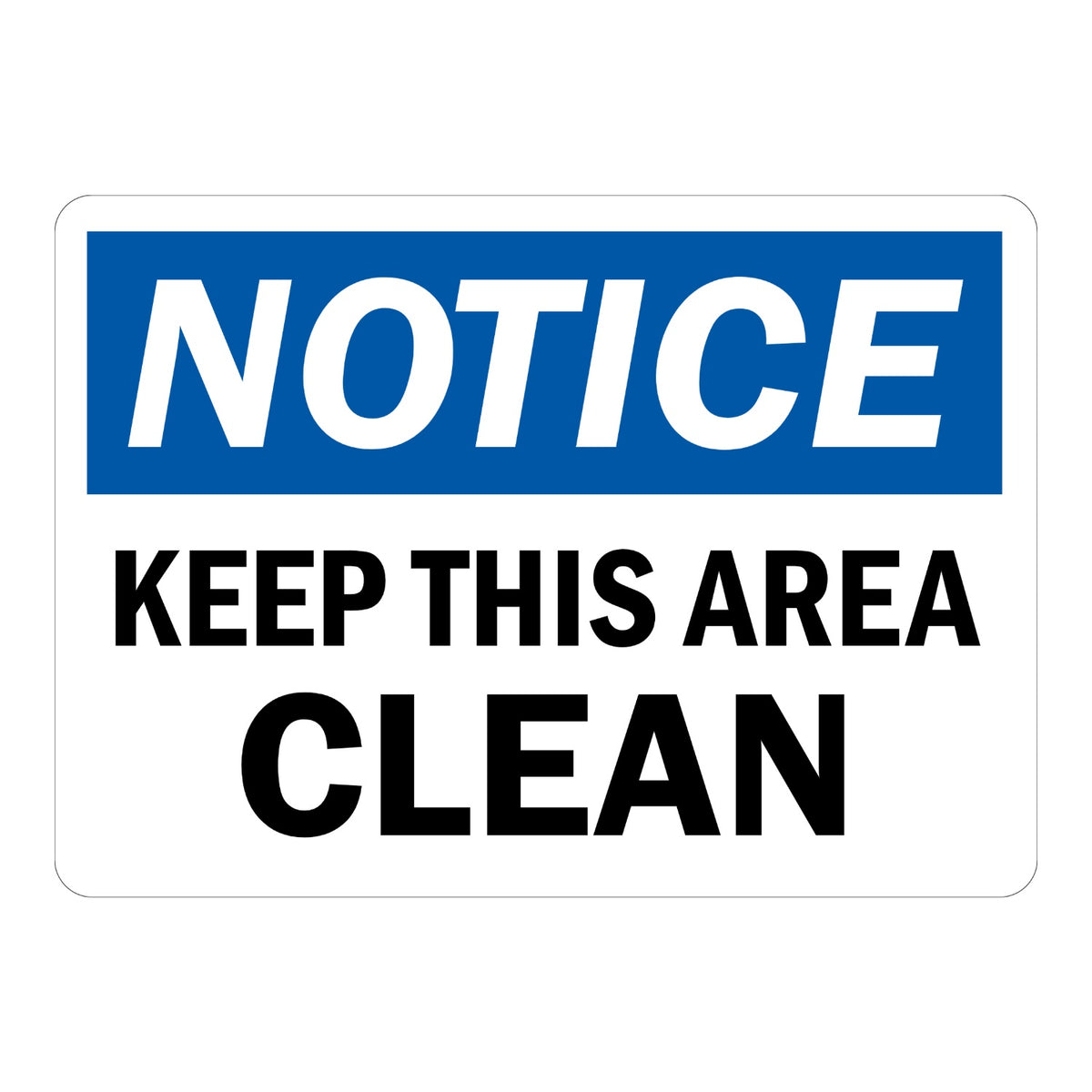 OSHA Notice: Keep This Area Clean