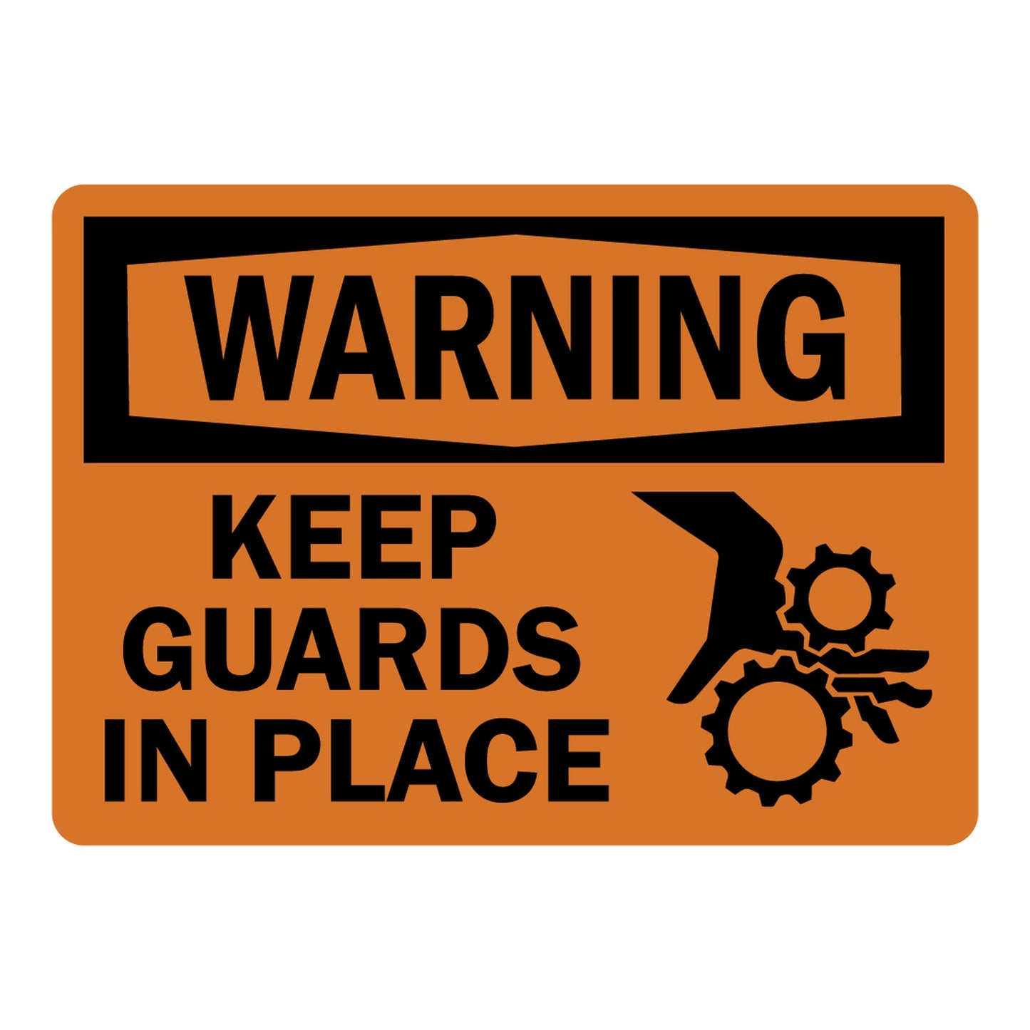 Keep Guards In Place sign with orange Warning header and bold warning text, with safety graphic
