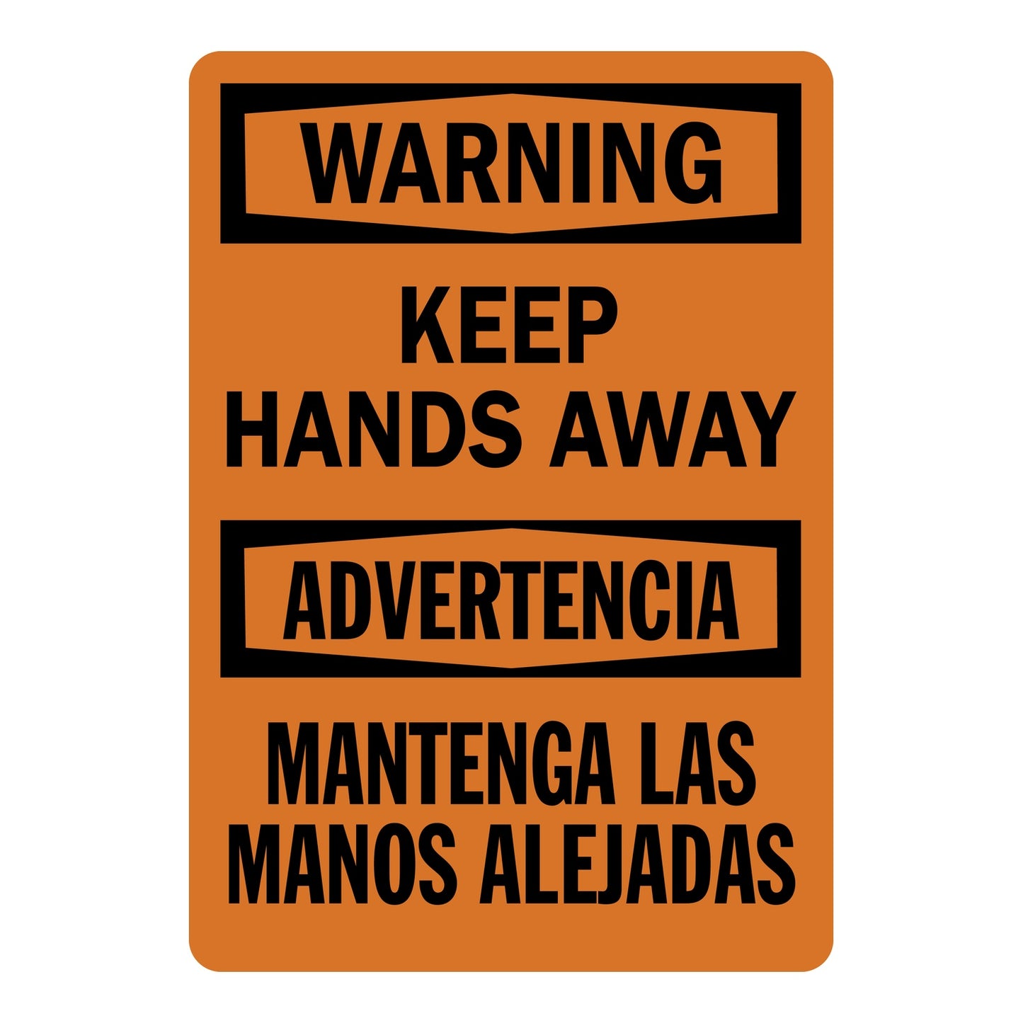 Keep Hands Away sign with orange Warning header and matching English and Spanish warning text