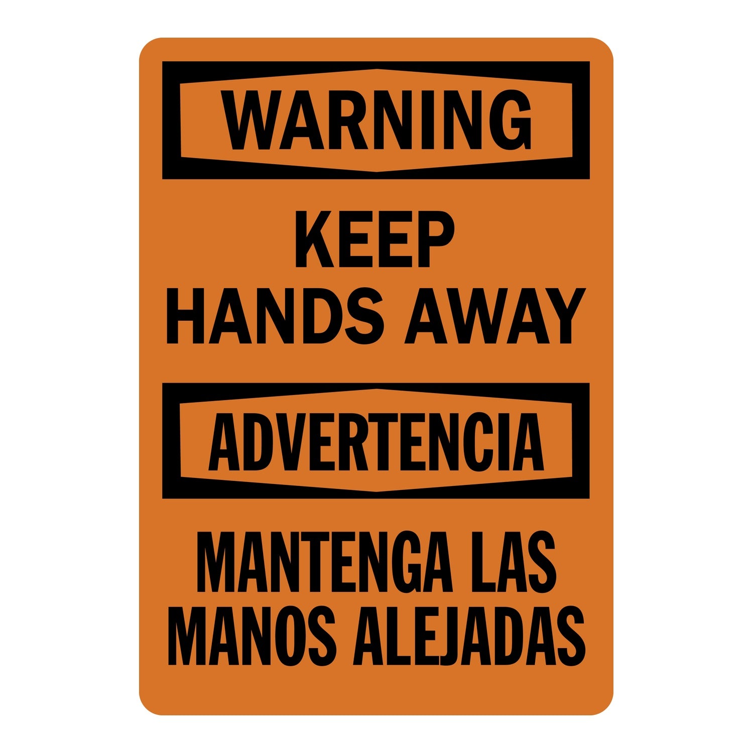 Bilingual Warning: Keep Hands Away / Mantenga Las Manos Alejadas