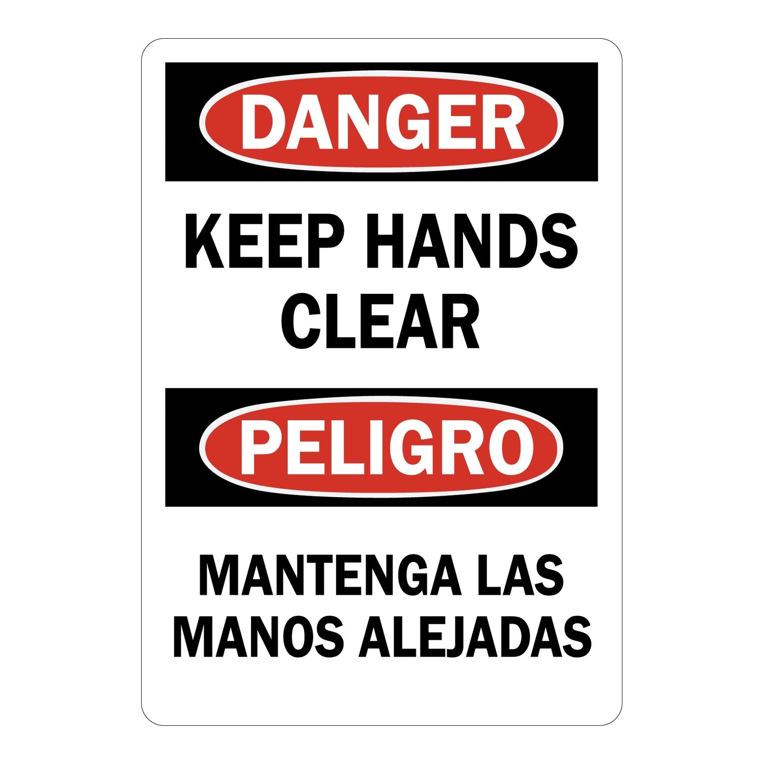 Bilingual Danger: Keep Hands Clear, Mantenga Las Manos Alejadas