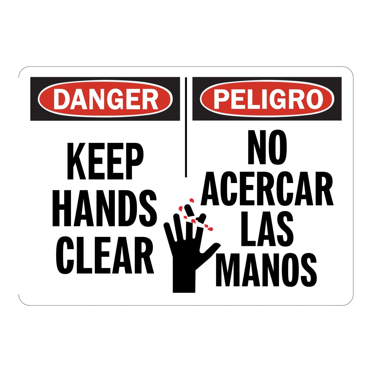 Keep Hands Clear sign with red Danger header and matching English and Spanish warning text