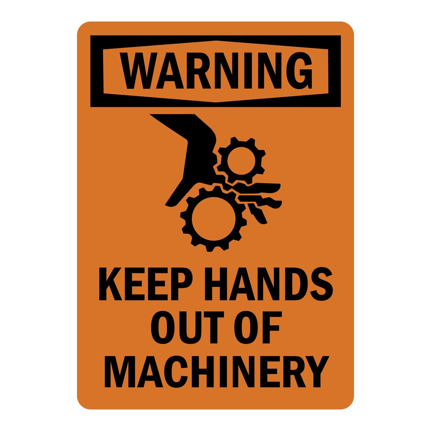 OSHA Warning: Keep Hands Out Of Machinery (With Pinch Point Hand Injury Graphic) sign with orange Warning header and bold warning text, with safety graphic