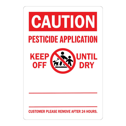 Caution: Pesticide Application - Keep Off Until Dry