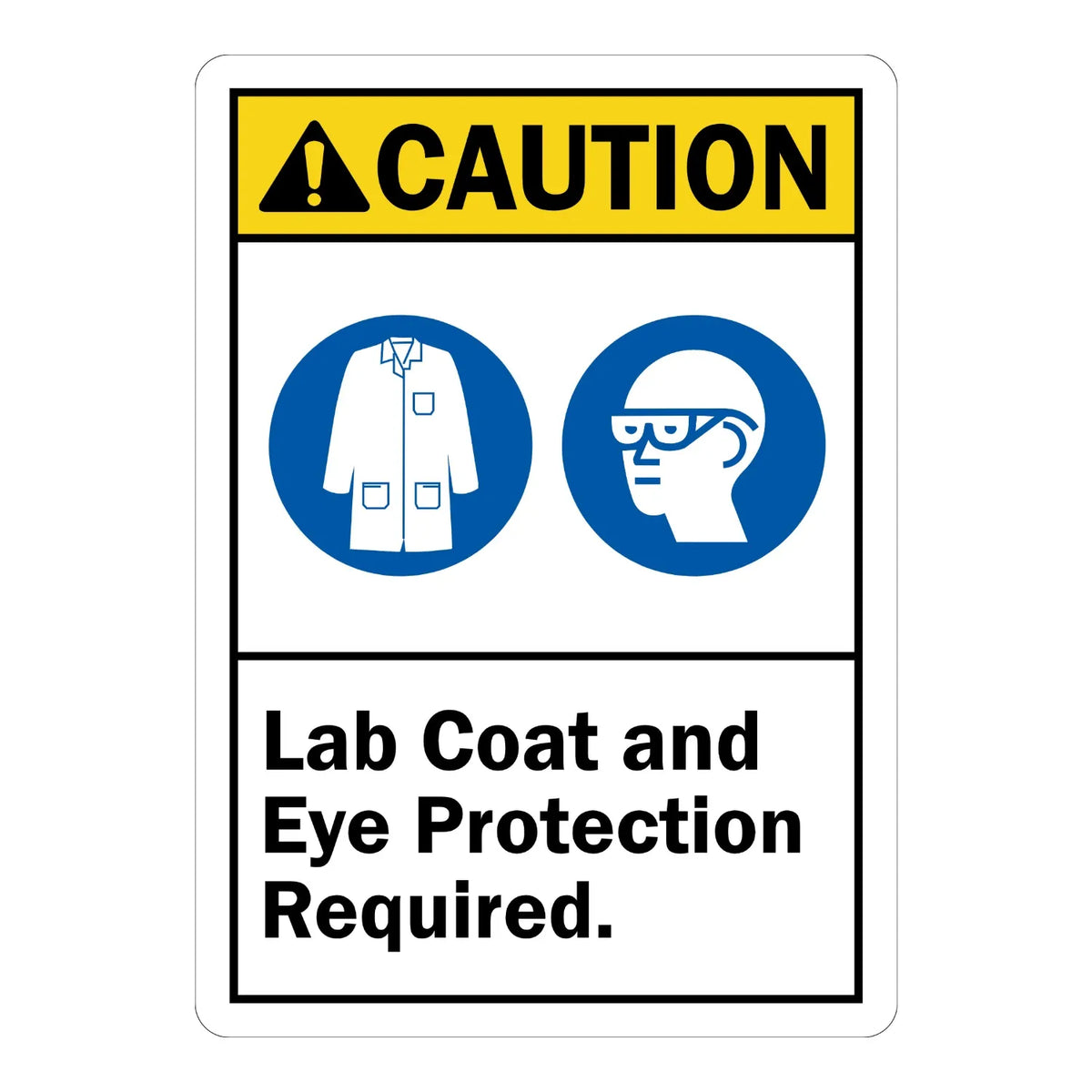 ANSI Caution: Lab Coat and Eye Protection Required (With Graphic)