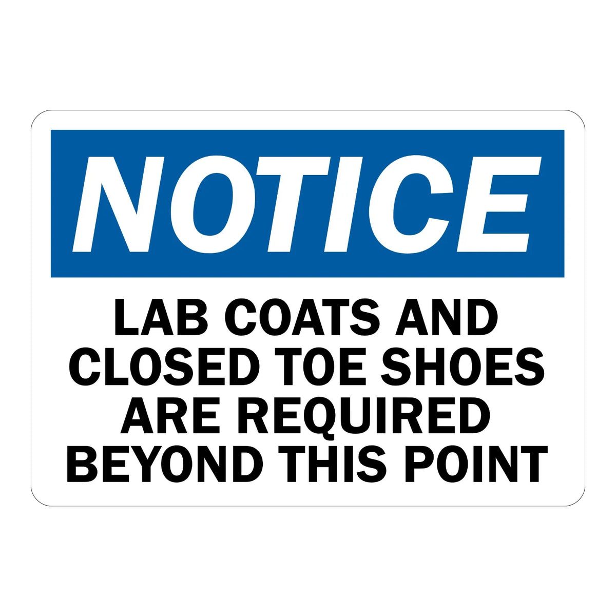 OSHA Notice: Lab Coats and Closed-Toe Shoes Are Required Beyond This Point