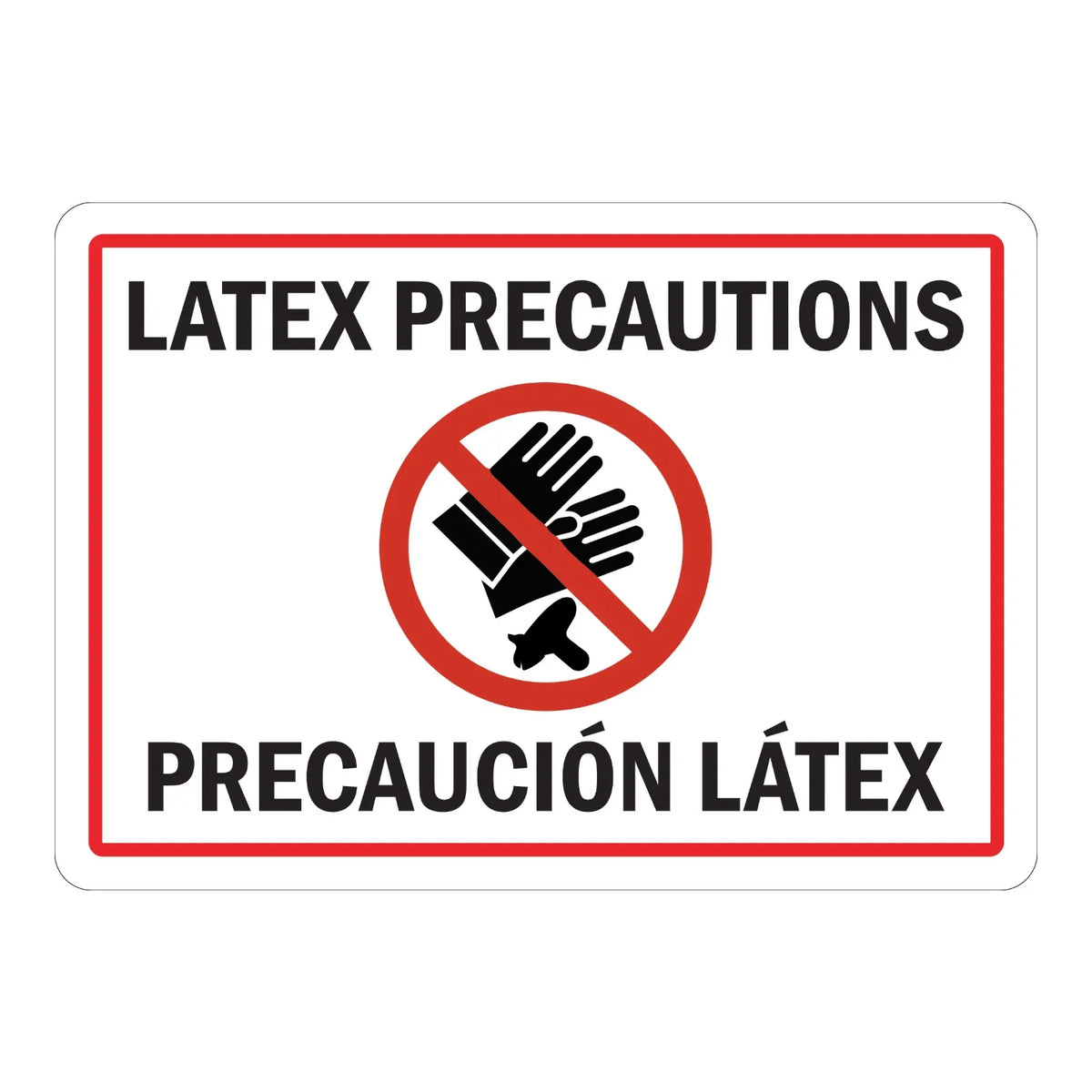Spanish Caution: Latex Precautions - Precaucion Latex Sign Sticker – white sign with red border featuring a no-latex-gloves symbol and bilingual English and Spanish text warning of latex precautions