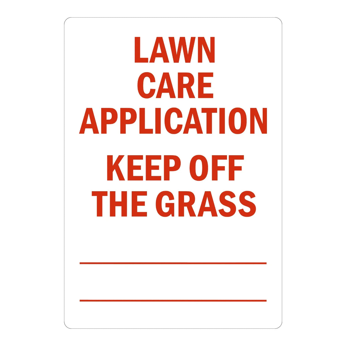 Lawn Care Application Keep Off the Grass