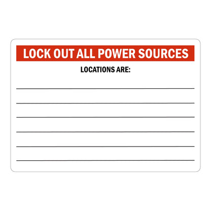 White and red safety sign sticker with bold header stating Lock Out All Power Sources, featuring blank lines below Locations Are for recording specific power source locations in the workplace.