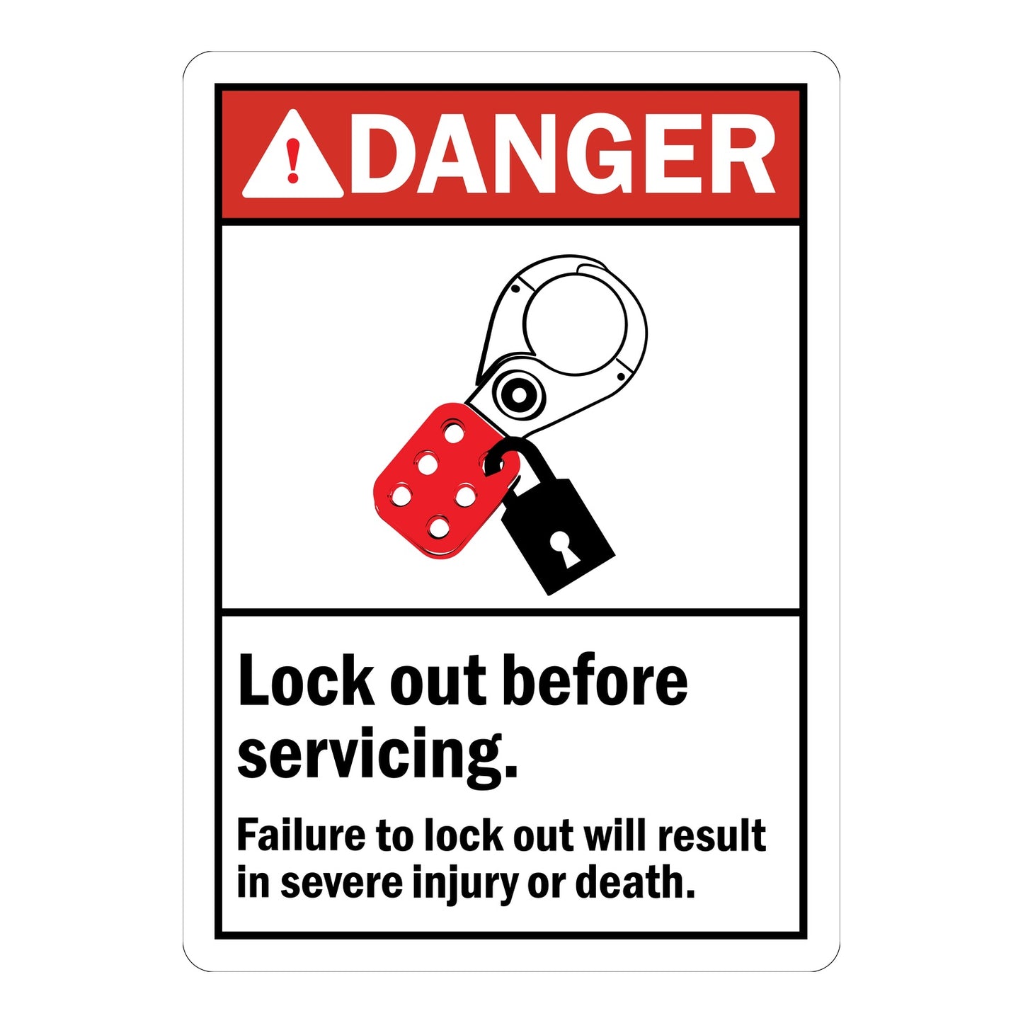White and red ANSI danger sign sticker with lockout hasp and padlock icons stating Lock Out Before Servicing Failure To Lock Out Will Result In Severe Injury Or Death for workplace safety and lockout tagout compliance.