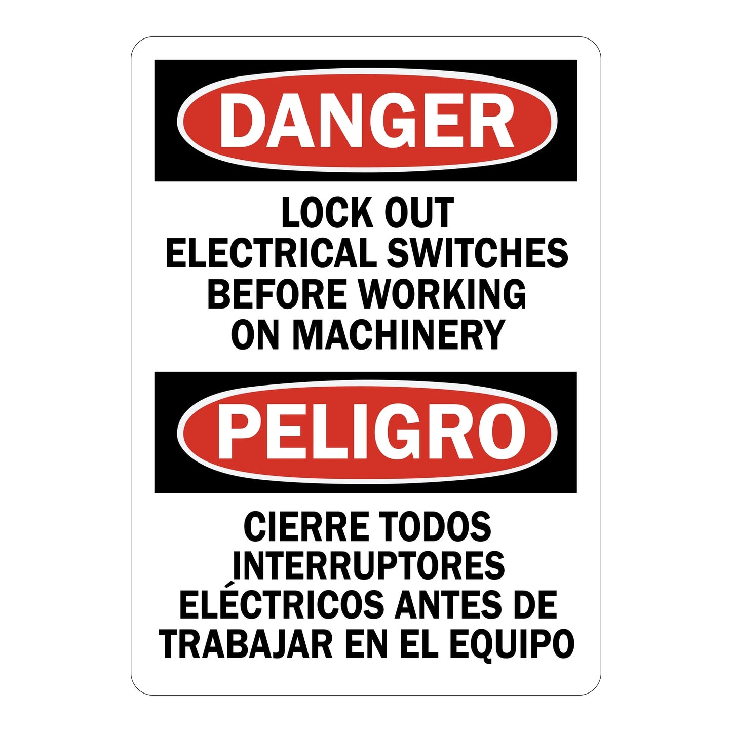Bilingual OSHA Danger and Peligro sign with red oval headers and bold black text: Lock Out Electrical Switches Before Working On Machinery on white background.