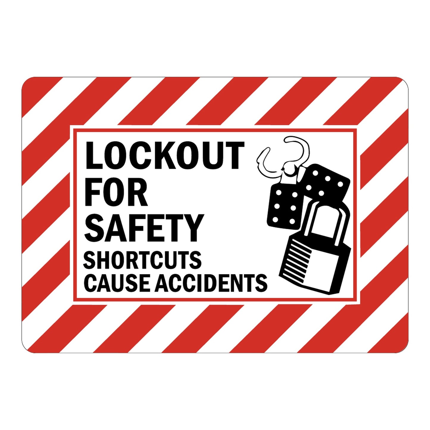 Lock Out For Safety sign with padlock graphic, red diagonal hazard border and bold black text: Shortcuts Cause Accidents on white background. Lockout safety warning.