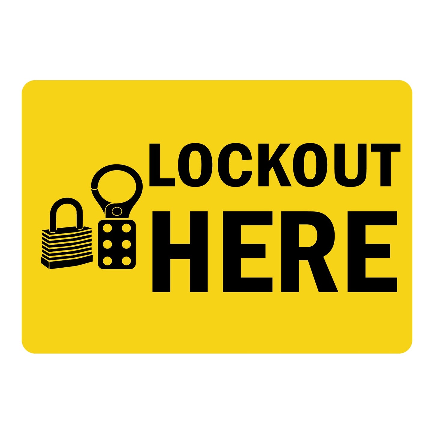 Lock Out Here label with bold black text and padlock icons on bright yellow background. Industrial lockout safety identification label for equipment and machinery.