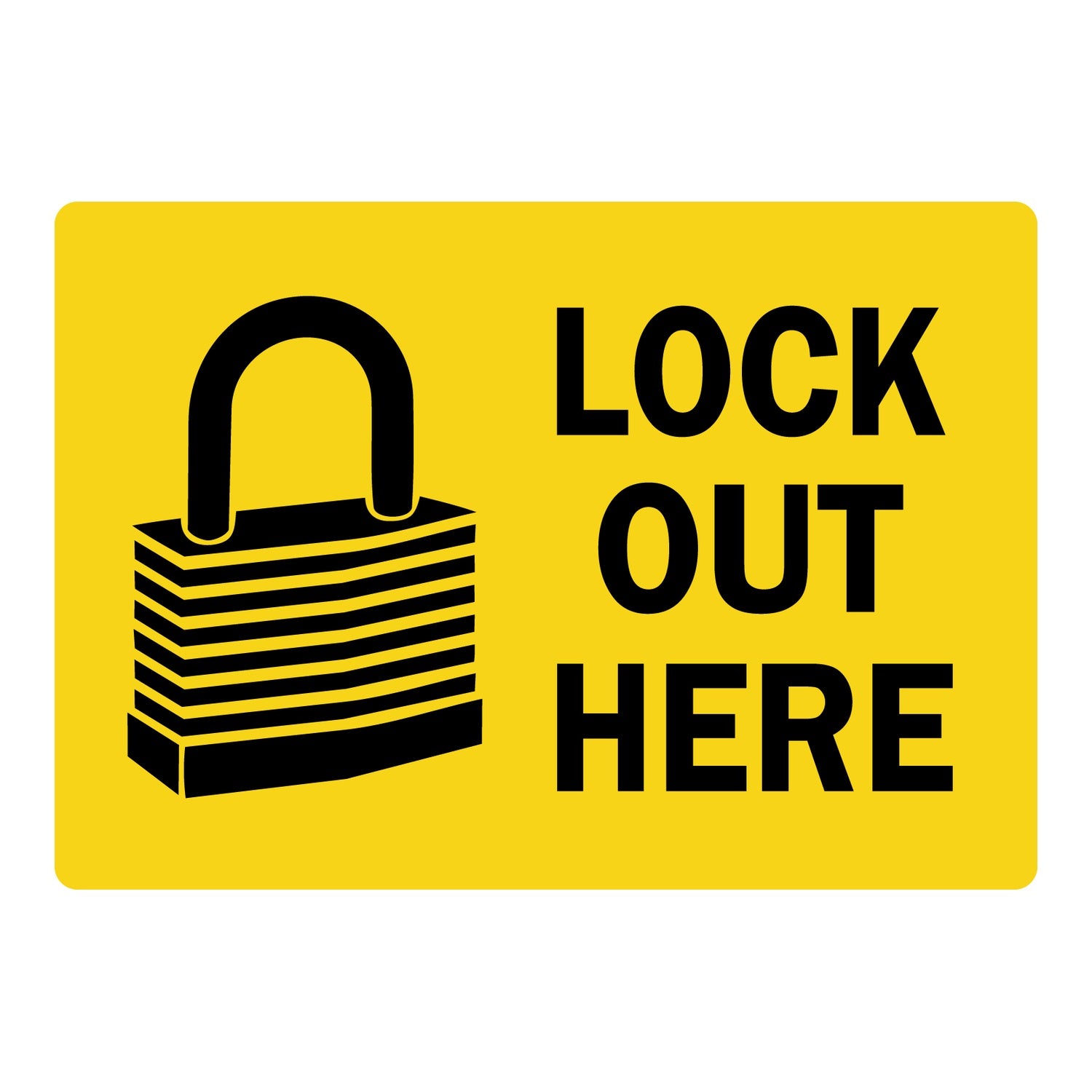 Lock Out Here Label With Graphic