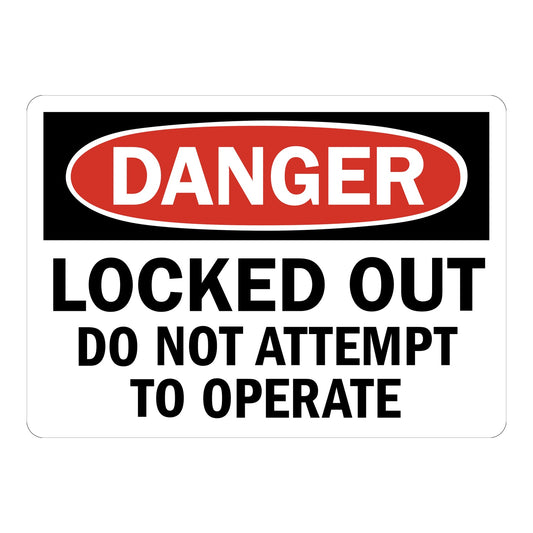 OSHA Danger: Locked Out Do Not Attempt To Operate