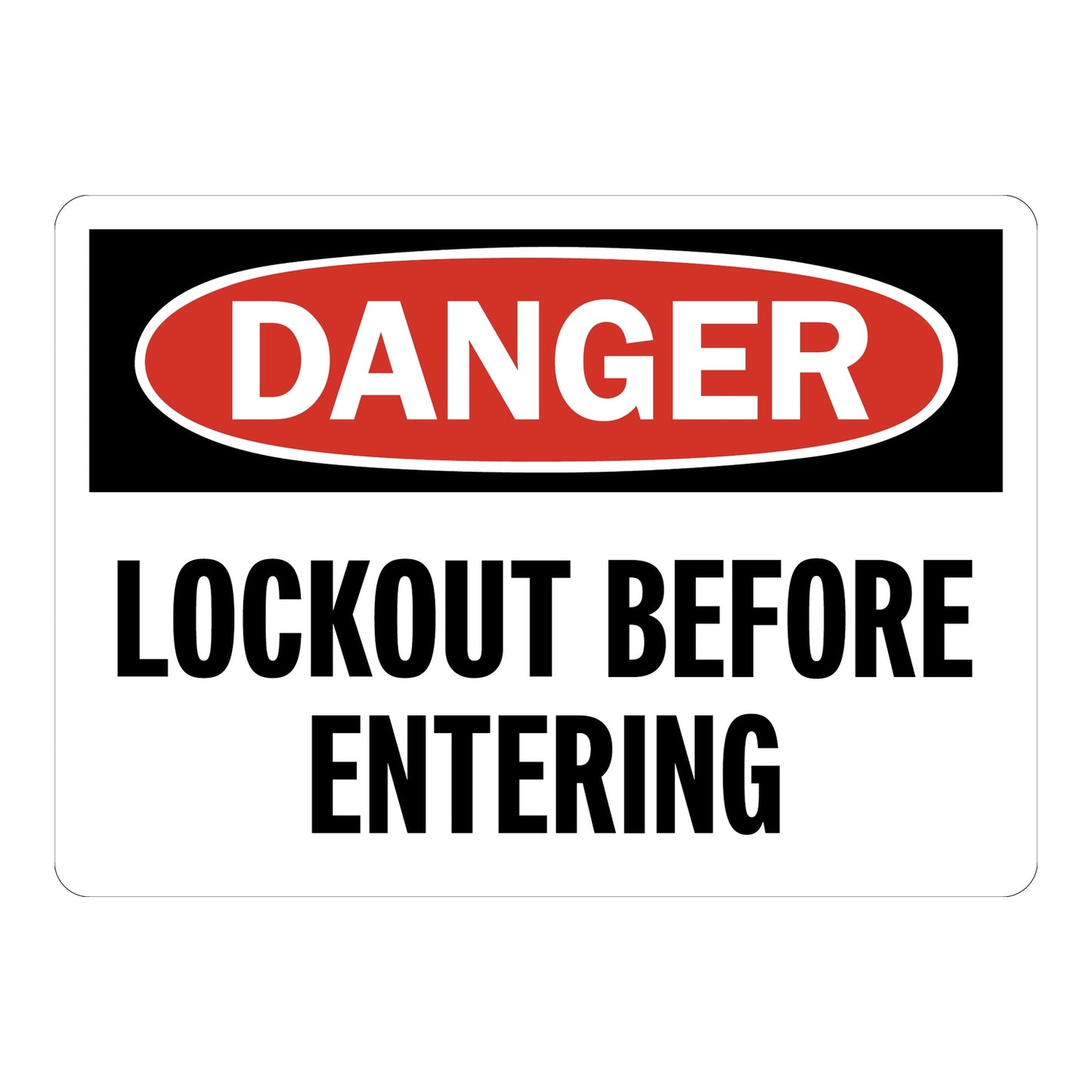 White and red OSHA danger sign sticker with bold text stating Lockout Before Entering for workplace restricted area safety and lockout tagout compliance.