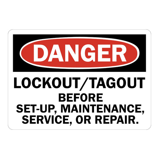 OSHA Danger: Lockout/Tagout Before Set-Up, Maintenance, Service or Repair