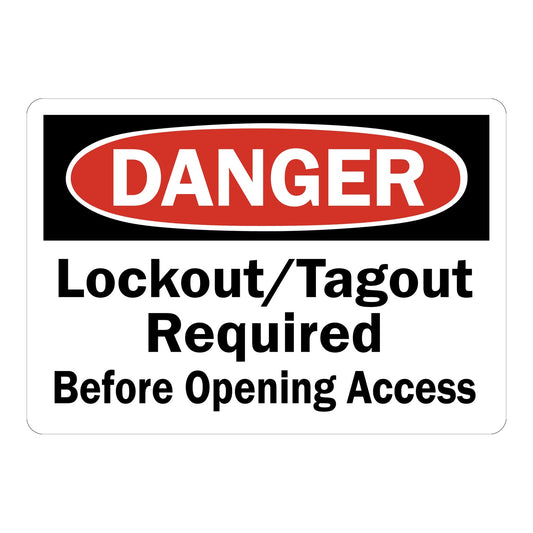 OSHA Danger: Lockout / Tagout Required Before Opening Access