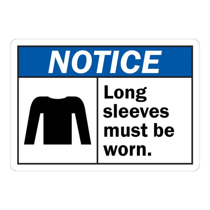 ANSI Notice: Long Sleeves Must Be Worn Sign Sticker – blue and white notice sign with a long-sleeve shirt icon requiring long sleeves to be worn
