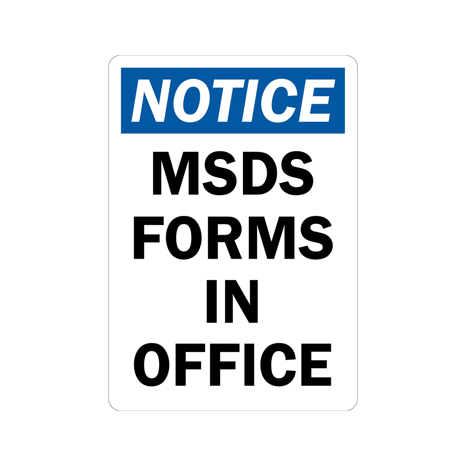 OSHA Notice: MSDS Forms In Office