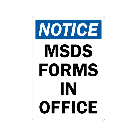 OSHA Notice: MSDS Forms In Office