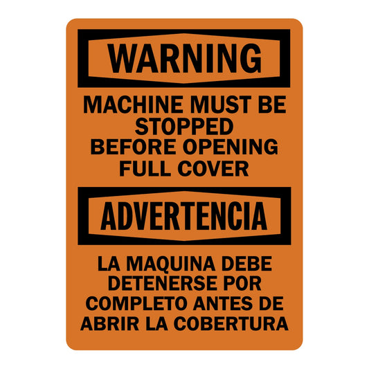 Bilingual OSHA Warning: Machine Must Be Stopped Before Opening Full Cover