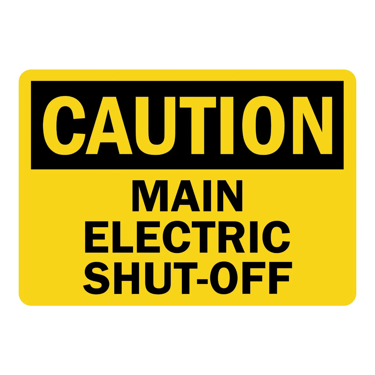 OSHA Caution: Main Electric Shut-Off