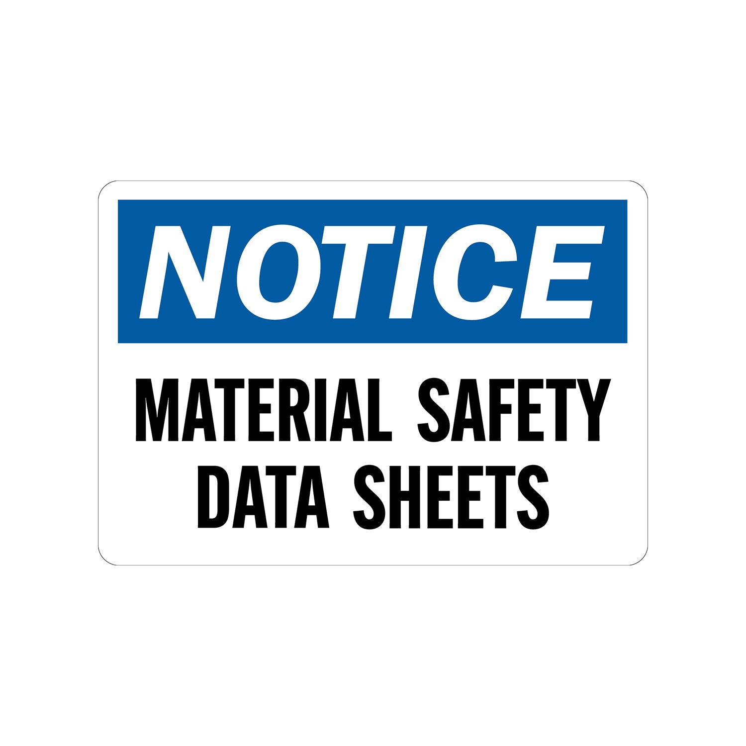 OSHA Notice: Material Safety Data Sheets