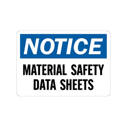 OSHA Notice: Material Safety Data Sheets Sign Sticker in bold white on blue header with black text on white background, ideal for chemical storage areas, hazardous material zones, and workplace hazard communication compliance signage