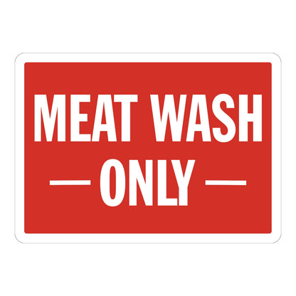 Meat Wash Only (White Text) Sign Stickers with bold white capital letters and dash accents on a bright red background, ideal for sinks and kitchen areas
