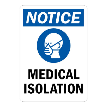 OSHA Notice: Medical Isolation sign sticker featuring a blue NOTICE header, blue mandatory dust mask icon, and bold black Medical Isolation text below it.