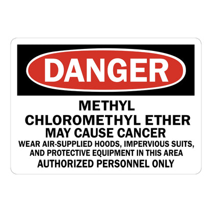 OSHA Danger: Methyl Chloromethyl Ether - May Cause Cancer, Authorized Personnel Only Sign Sticker with black header, red oval DANGER banner, bold text on white background