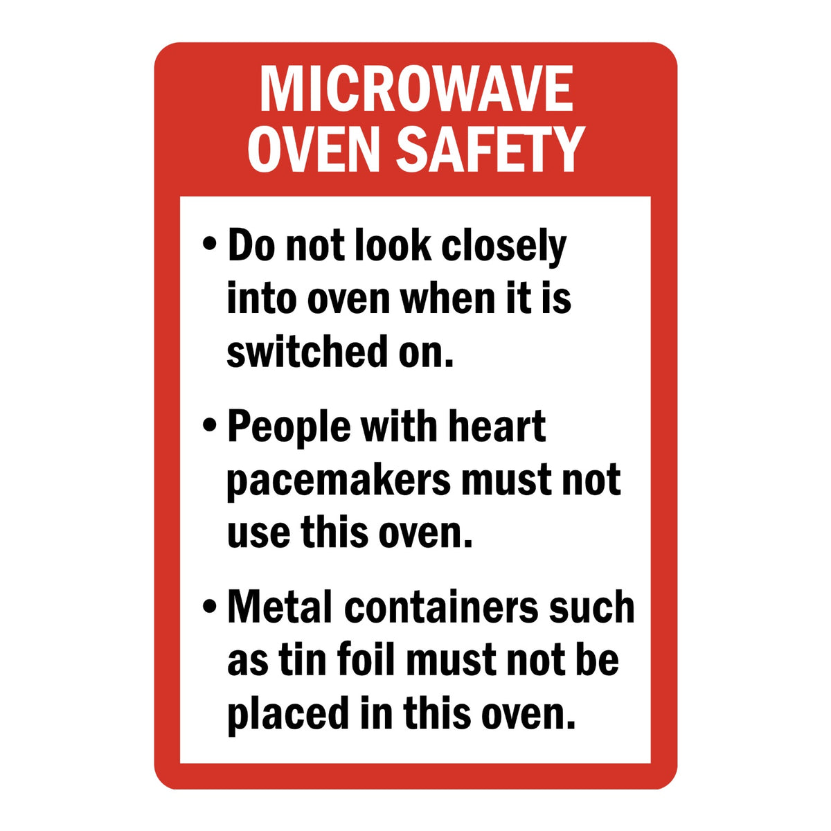 Microwave Oven Safety Guidelines Sign Stickers with a red frame, white MICROWAVE OVEN SAFETY title and three black bulleted safety rules on a white panel below