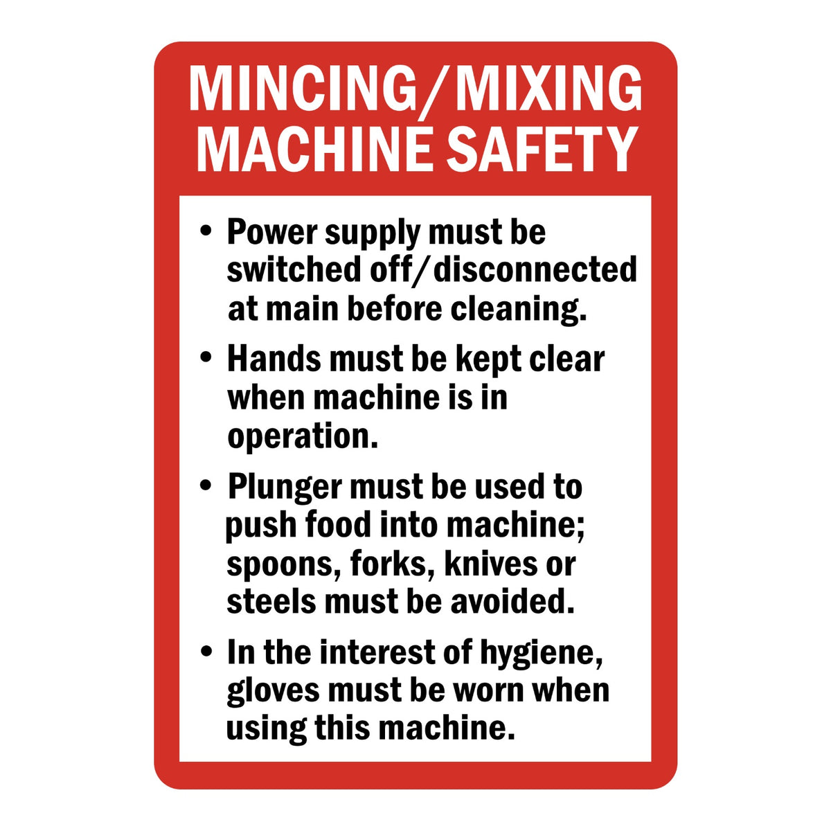 Mincing/Mixing Machine Safety Guidelines Sign