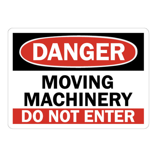 OSHA Danger: Moving Machinery - Do Not Enter