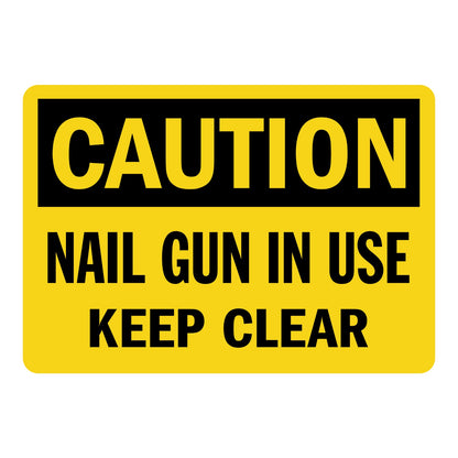 OSHA Caution Nail Gun in Use Keep Clear sign sticker with black header and bold black text on a yellow background, a jobsite decal warning workers to stay back