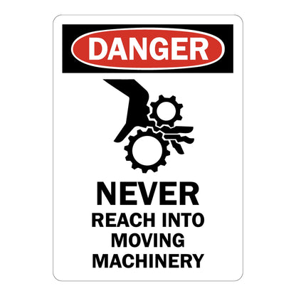 Vertical OSHA Danger sign with red oval header, black pinch point gear and hand injury symbol, and bold text reading Never Reach Into Moving Machinery on white background.