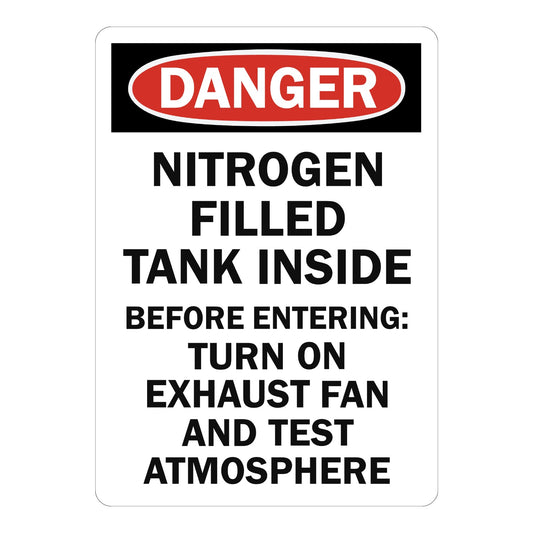 OSHA Danger: Nitrogen Filled Tank Inside - Before Entering Turn On Exhaust Fan And Test Atmosphere