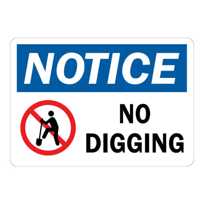 OSHA Notice: No Digging Sign Sticker with blue NOTICE header on white background and red prohibition icon of a person shoveling, warns against digging in the area.