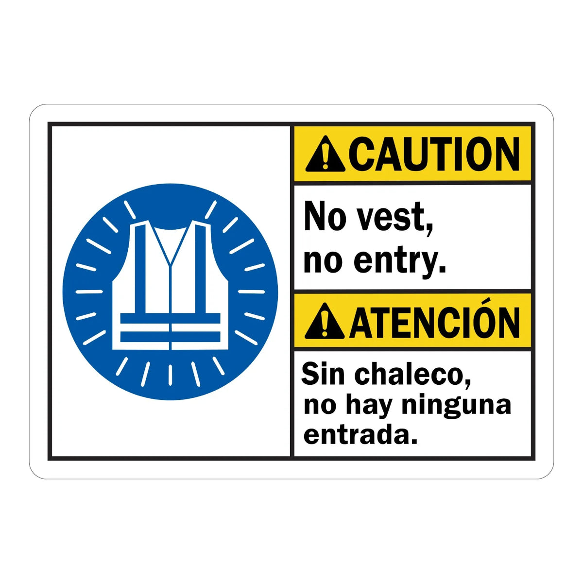 Bilingual ANSI Caution: No Entry Without Vest