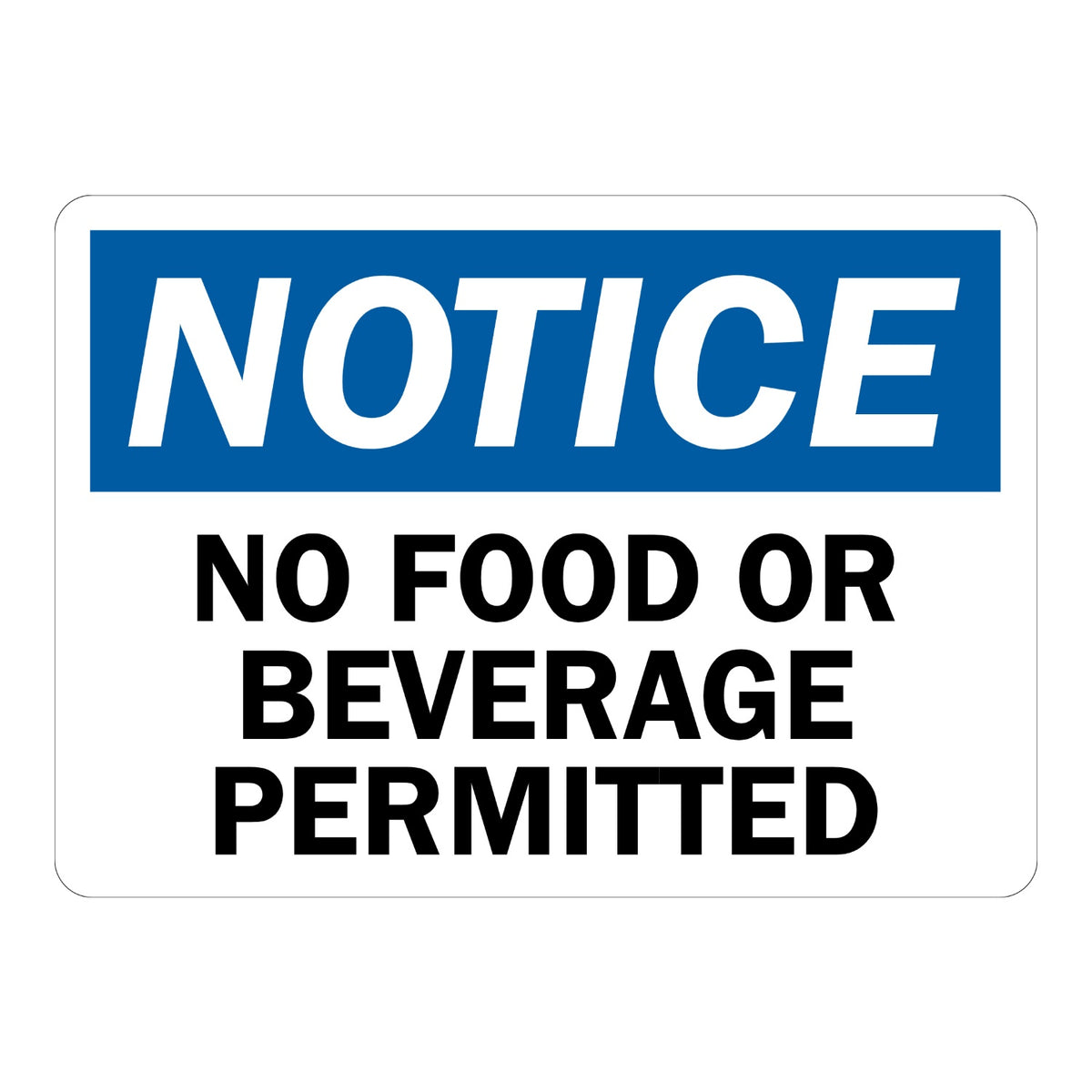 OSHA Notice: No Food or Beverage Permitted