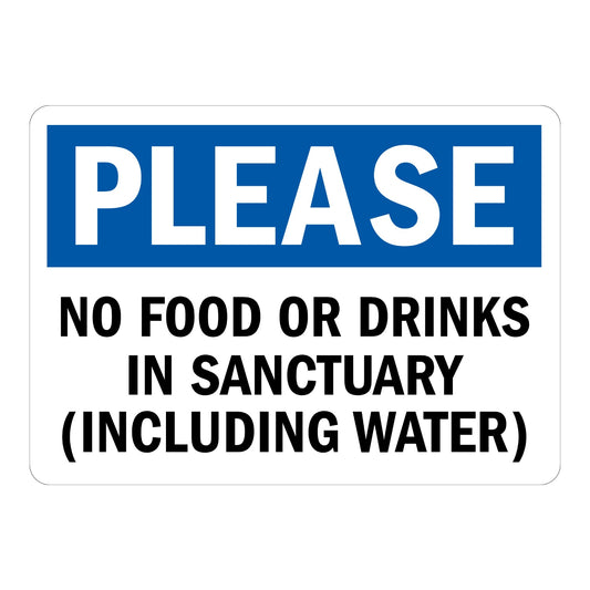Please: No Food or Drinks in Sanctuary (Including Water)