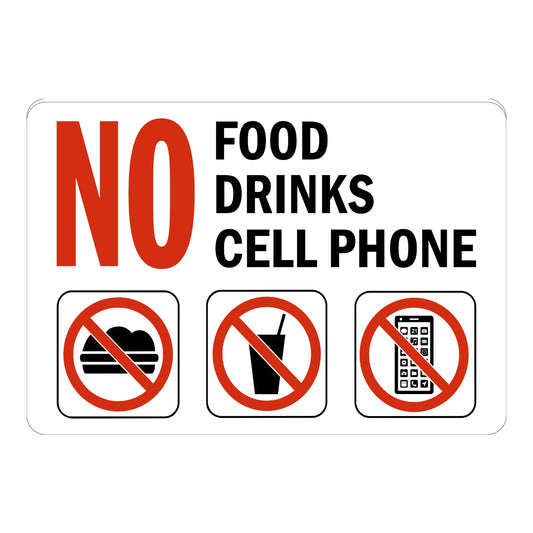No Food, No Drinks, No Cell Phone