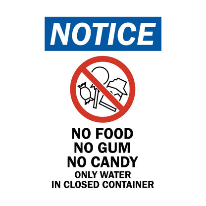 OSHA Notice No Food No Gum No Candy Only Water in Closed Container sign sticker with blue header and prohibition icon over snacks, a decal for restricted eating areas