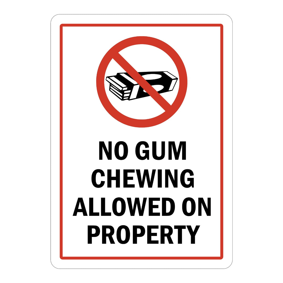 No Gum Chewing Allowed on Property