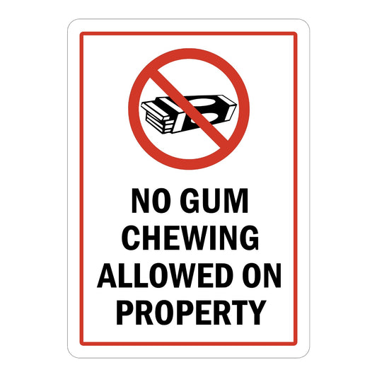 No Gum Chewing Allowed on Property